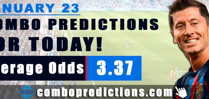 Combo Predictions For Today January 23, 2024 (Odd: 3.37)