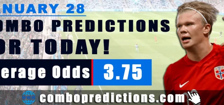 Combo Predictions For Today January 28, 2024 (Odd: 3.75)
