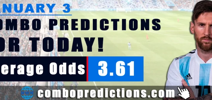 Combo Predictions For Today January 3, 2024 (Odd: 4.44)