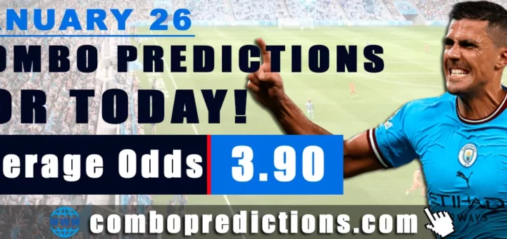 Combo Predictions For Today January 26, 2024 (Odd: 3.90)