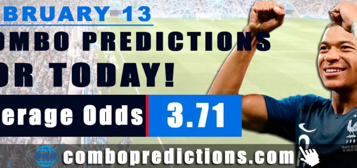 Combo Predictions For Today February 13, 2024 (Odd: 3.71)