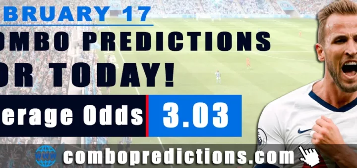 Combo Predictions For Today February 17, 2024 (Odd: 3.03)