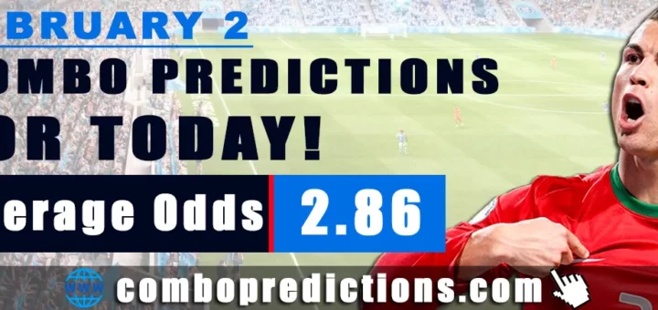 Combo Predictions For Today February 2, 2024 (Odd: 2.86)