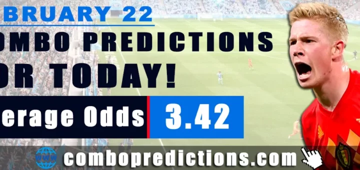Combo Predictions For Today February 22, 2024 (Odd: 3.42)