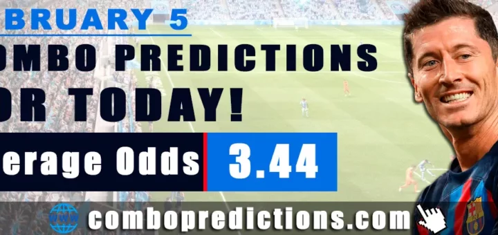 Combo Predictions For Today February 5, 2024 (Odd: 3.44)
