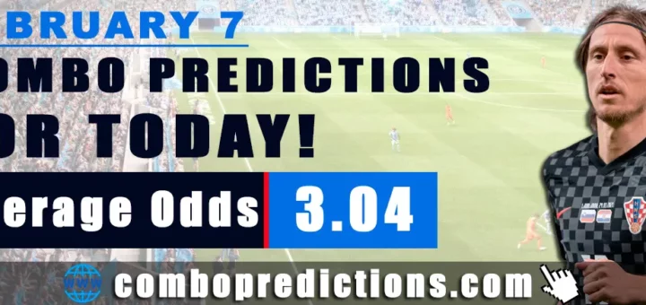 Combo Predictions For Today February 7, 2024 (Odd: 3.04)