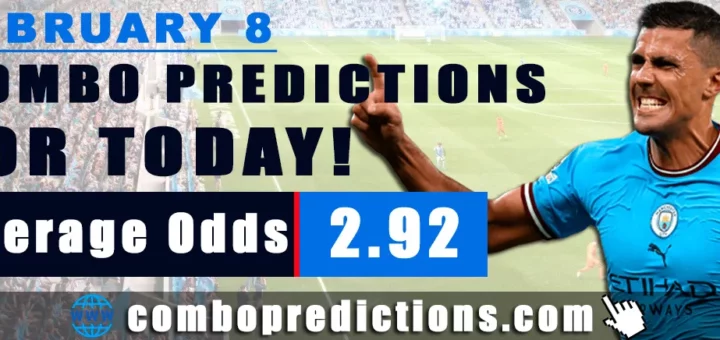 Combo Predictions For Today February 8, 2024 (Odd: 3.04)