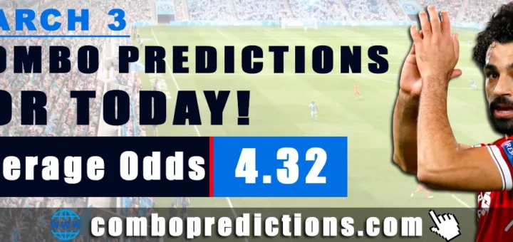 Combo Predictions For Today March 3, 2024 (Odd: 4.32)
