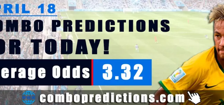 Combo Predictions For Today April 18, 2024 (Odd: 3.32)
