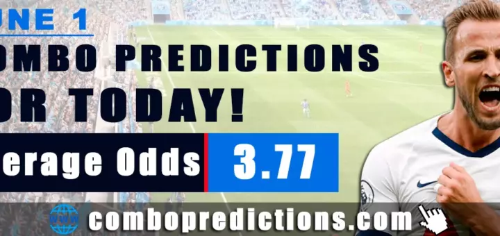 Combo Predictions For Today June 1, 2024 (Odd: 3.77)