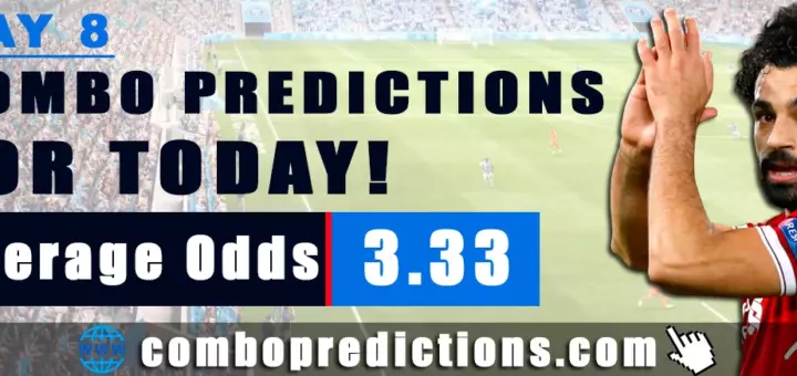 Combo Predictions For Today May 8, 2024 (Odd: 3.33)