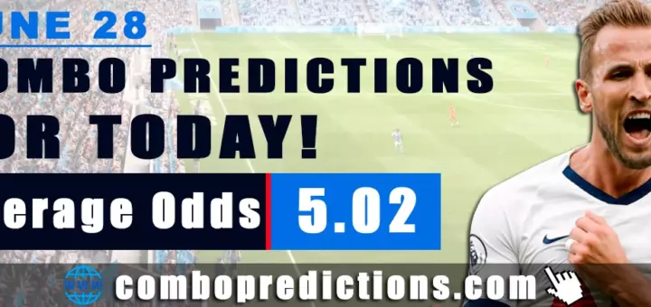 Combo Predictions For Today June 28, 2024 (Odd: 5.02)
