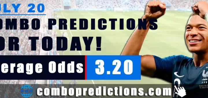 Combo Predictions For Today July 20, 2024 (Odd: 3.20)