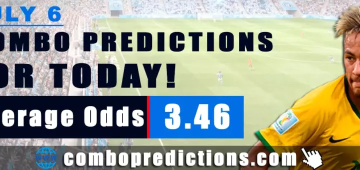 Combo Predictions For Today July 6, 2024 (Odd: 3.46)