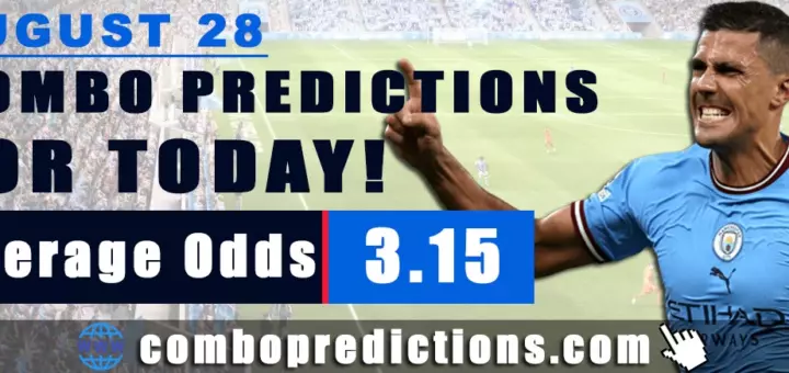 Combo Predictions For Today August 28, 2024 (Odd: 3.15)