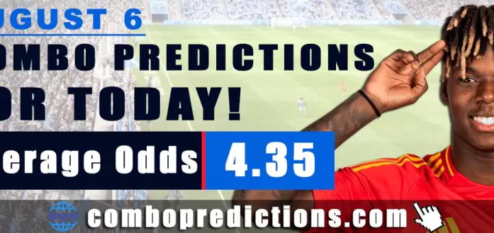 Combo Predictions For Today August 6, 2024