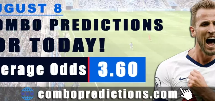 Combo Predictions For Today August 8, 2024 (Odd: 3.60)
