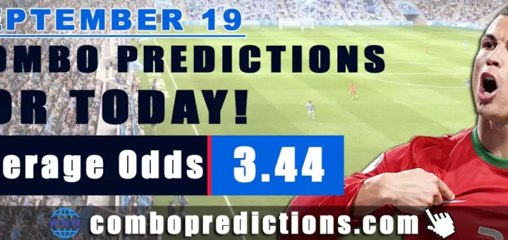 Combo Predictions For Today September 19, 2024 (Odd: 3.44)