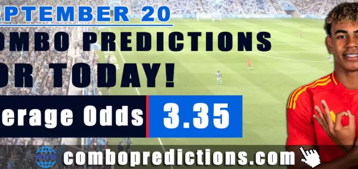 Combo Predictions For Today September 20, 2024 (Odd: 3.35)