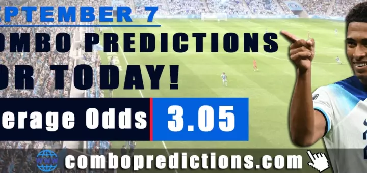 Combo Predictions For Today September 7, 2024