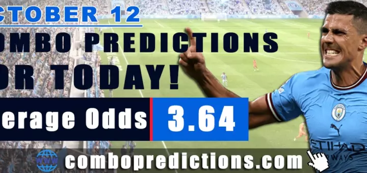 Combo Predictions For Today October 12, 2024 (Odd: 3.64)