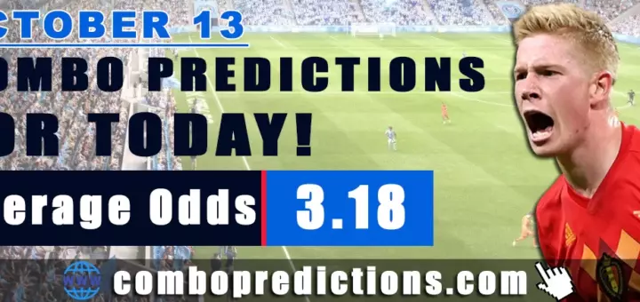 Combo Predictions For Today October 13, 2024 (Odd: 3.18)