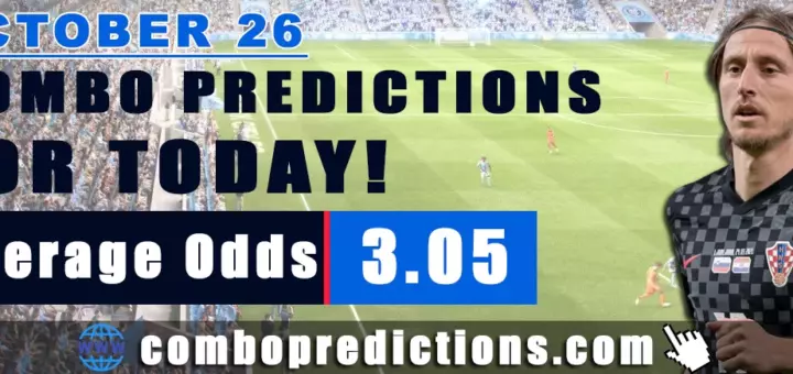 Combo Predictions For Today October 26, 2024 (Odd: 3.05)