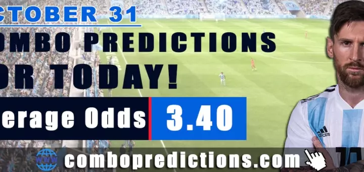 Combo Predictions For Today October 31, 2024 (Odd: 3.40)