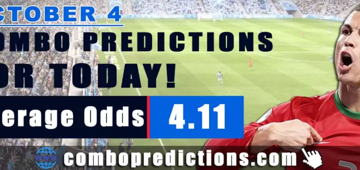 Combo Predictions For Today October 4, 2024 (Odd: 4.11)