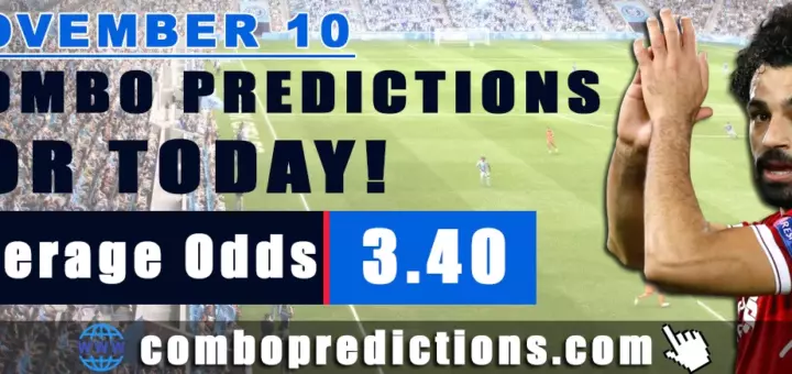 Combo Predictions For Today November 10, 2024 (Odd: 3.40)