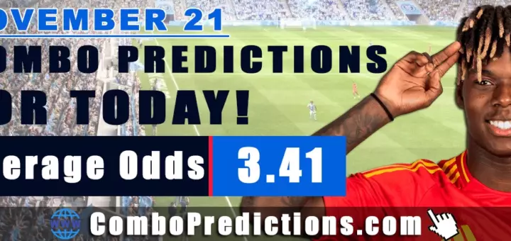Combo Predictions For Today November 21, 2024 (Odd: 3.41)