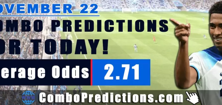 Combo Predictions For Today November 22, 2024 (Odd: 2.71)
