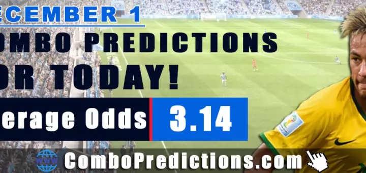 Combo Predictions For Today December 1, 2024 (Odd: 3.32)