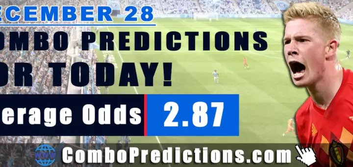 Combo Predictions For Today December 28, 2024 (Odd: 2.87)