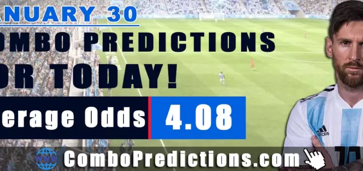 Combo Predictions For Today January 30, 2025 (Odd: 4.08)