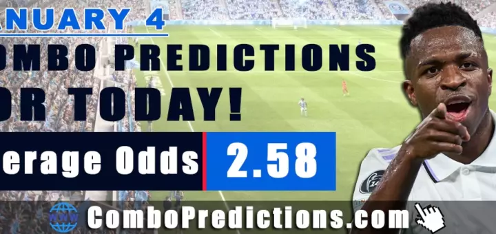 Combo Predictions For Today January 4, 2025 (Odd: 2.58)