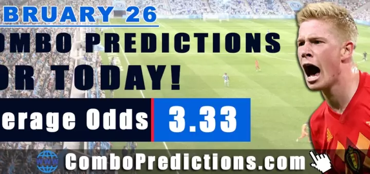 Combo Predictions For Today February 26, 2025 (Odd: 3.33)