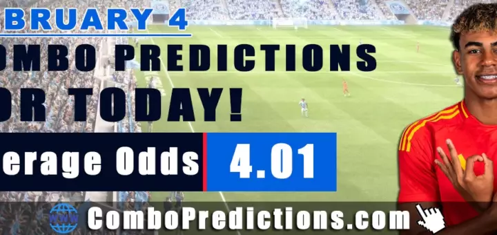 Combo Predictions For Today February 4, 2025 (Odd: 4.01)