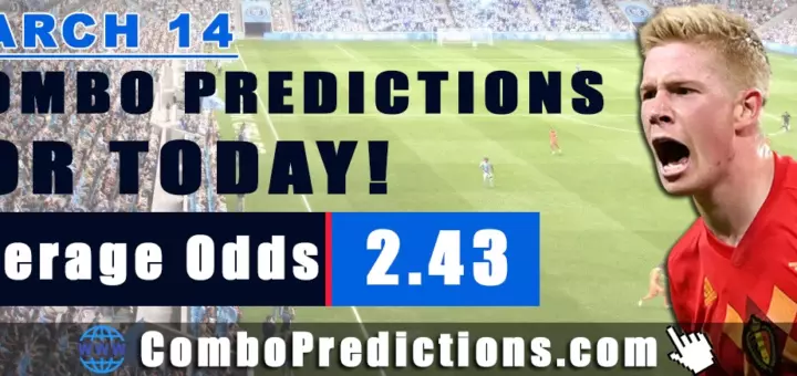 Combo Predictions For Today March 14, 2025 (Odd: 2.43)