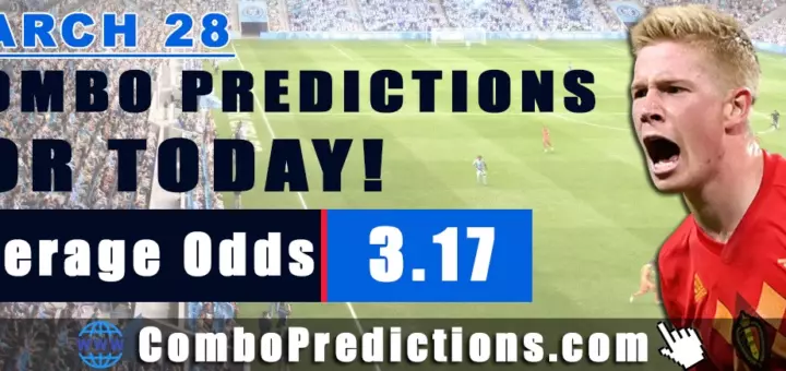 Combo Soccer Predictions for Today (March 28, 2025) – Total Odds 3.17