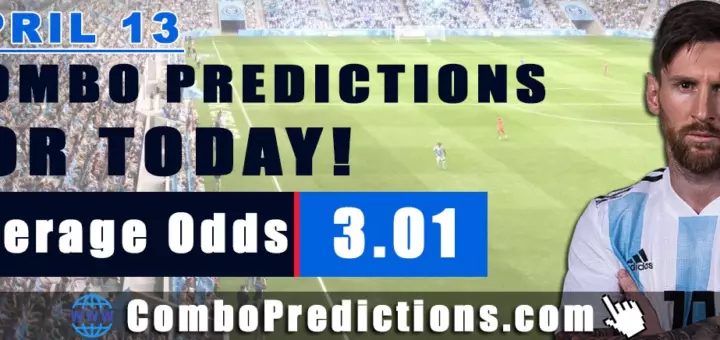 Combo Soccer Predictions for Today (April 13, 2025) – Total Odds 3.01