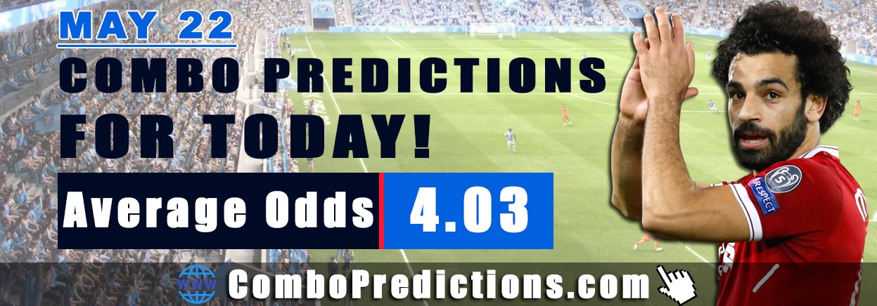 Combo Soccer Predictions for Today (May 22, 2025) – Total Odds 4.03