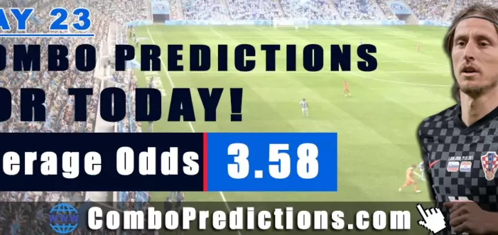 Combo Soccer Predictions for Today (May 23, 2025) – Total Odds 3.58