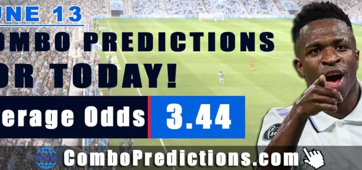 Combo Soccer Predictions for Today (June 13, 2025) – Total Odds 3.44