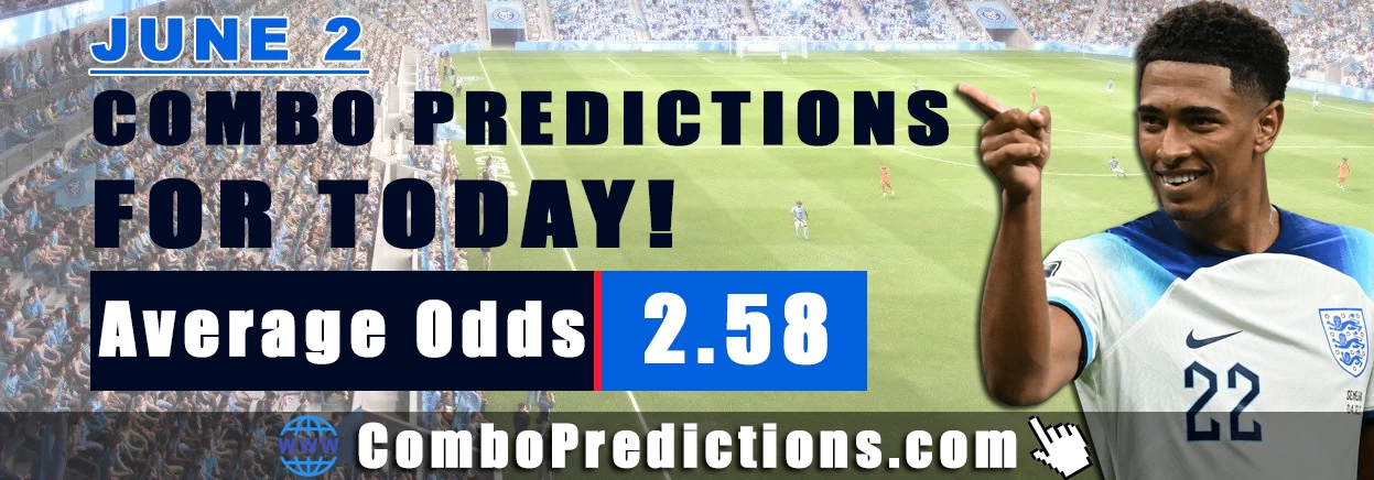 Combo Soccer Predictions for Today (June 2, 2025) – Total Odds 2.58