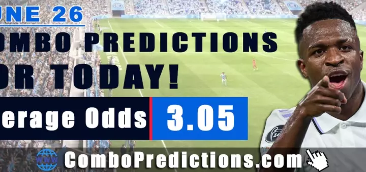 Combo Soccer Predictions for Today (June 26, 2025) – Total Odds 3.05
