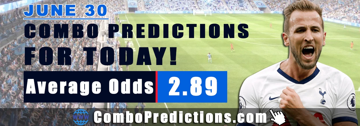 Combo Soccer Predictions for Today (June 30, 2025) – Total Odds 2.89