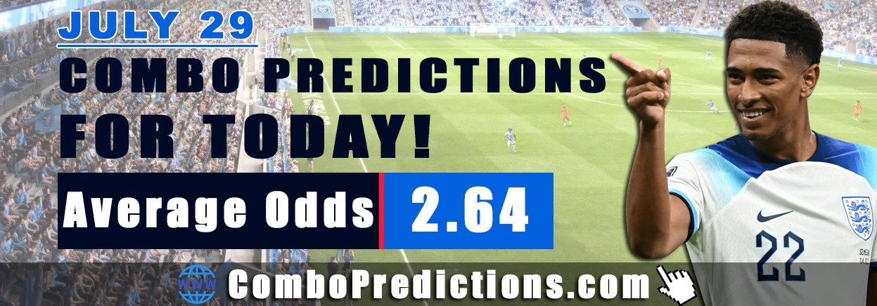 Combo Soccer Predictions for Today (July 29, 2025) – Total Odds 2.64