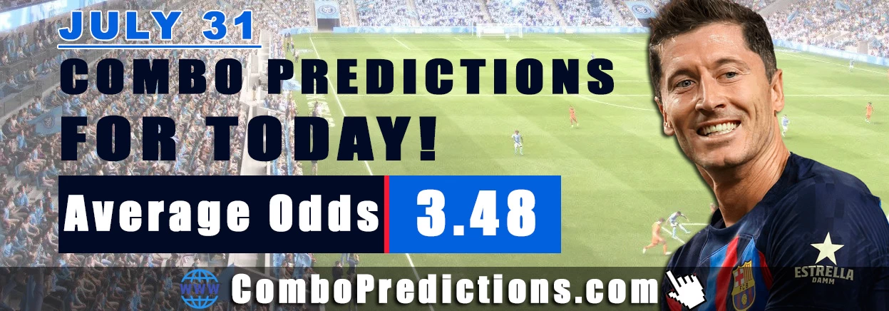 Combo Soccer Predictions for Today (July 31, 2025) – Total Odds 3.48