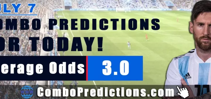 Combo Soccer Predictions for Today (July 7, 2025) – Total Odds 3.0